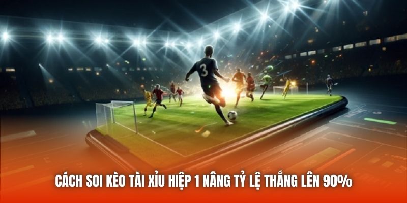keo tai xiu hiep 1